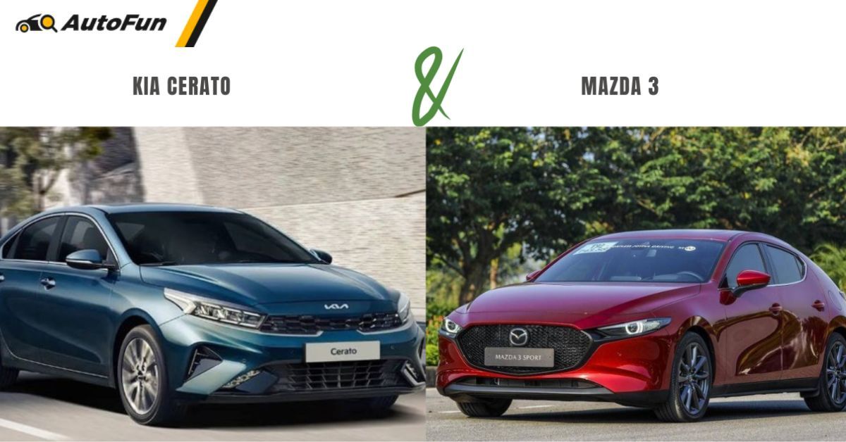 So sánh Mazda 3 và Cerato trong phân khúc sedan hạng C